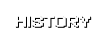 HISTORY